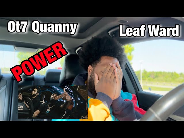 OT7QUANNY FT. LEAF WARD - POWER ( OFFICIAL MUSIC VIDEO) | Reaction