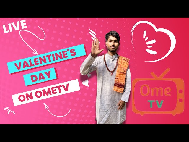 Valentine's LIVE ON OmeTV