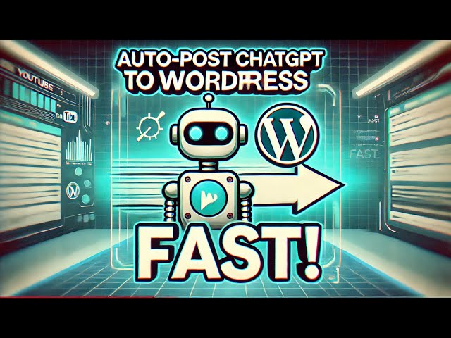 How to Auto-Post ChatGPT Articles to WordPress FAST!