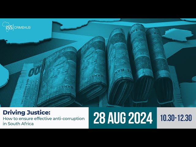 Driving Justice: how to ensure effective anti-corruption in South Africa