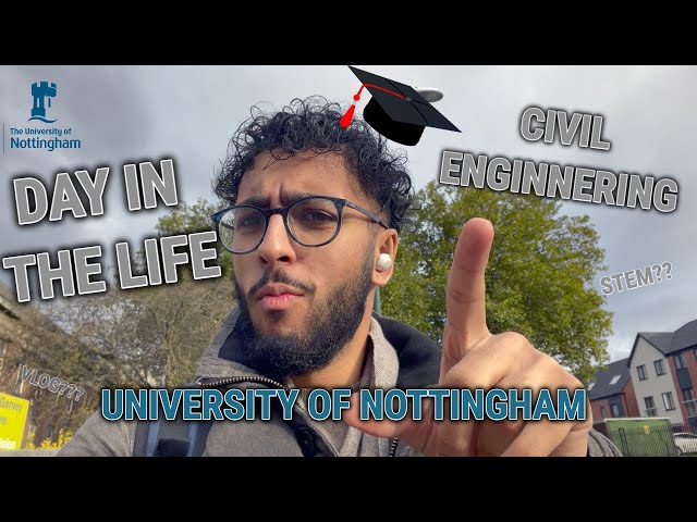 DAY IN THE LIFE AT UNIVERSITY | CIVIL ENGINEERING | UNIVERSITY OF NOTTINGHAM | STEM??