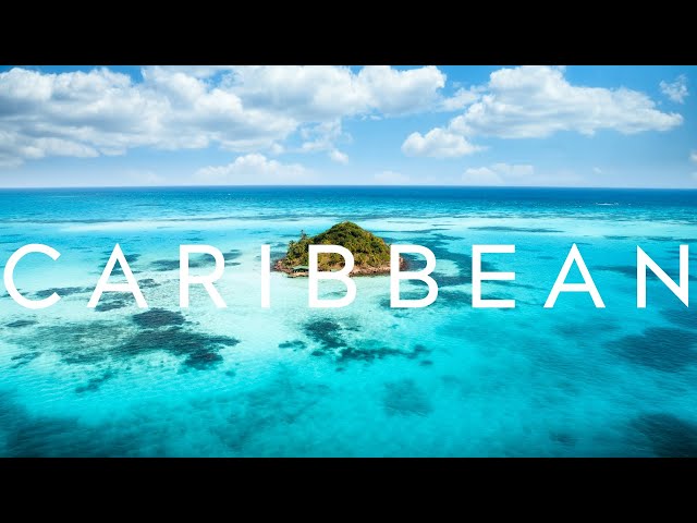 Caribbean 4K - The Paradise Islands - Scenic Music Film