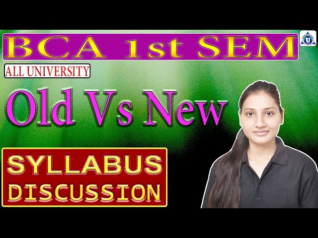 BCA 1st Sem: Old vs New Syllabus Comparison (2024 Update)