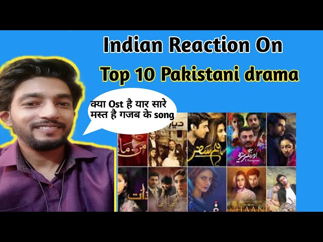 Indian Reaction On Top 10 Pakistani Drama Each Year || True Indian reaction