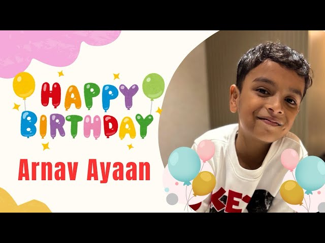 Happy Birthday Arnav Ayaan! 🎉🎂🎁 | Fun & Joy on Your Special Day!  #BirthdayCelebration #KidsParty