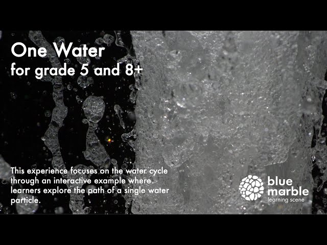 One Water | blue marble | Exploration Experience