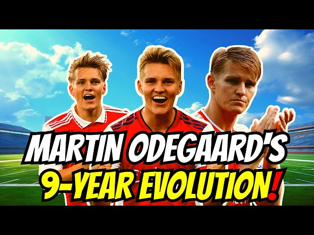 9 Years of Evolution! From Wonderkid to Arsenal's Captaincy, a Journey of Maturity and Growth!