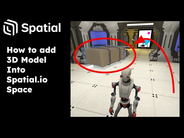 How to add 3D Models into your space in Spatial.io!