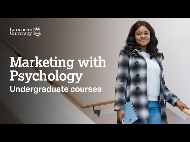 Marketing with Psychology at Lancaster University