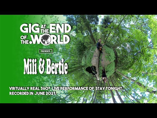 MILI & BERTIE. STAY TONIGHT 360 live music experience