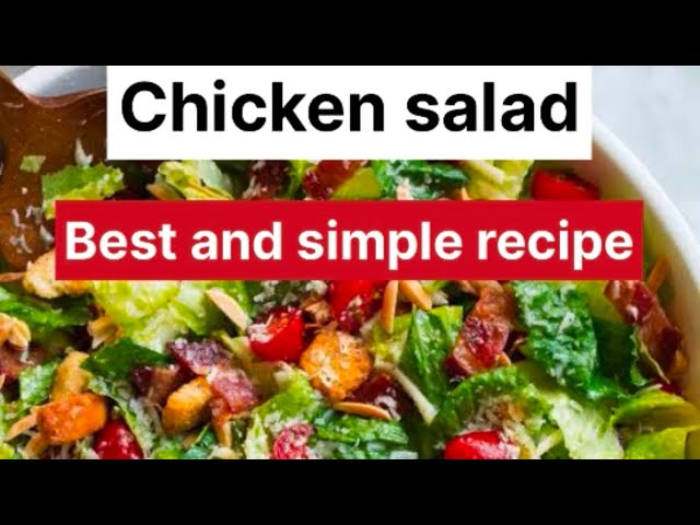 Chicken salad recipe best ever for dinner or lunch