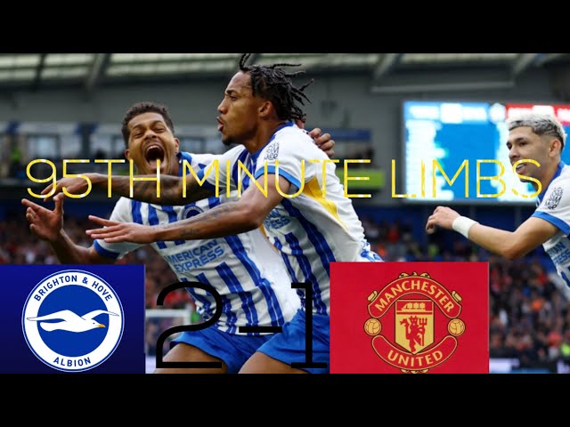 95TH Minute Limbs:Brighton vs Manchester United Matchday Vlog