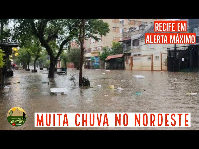 Chuvas no Nordeste: Temporais atingem alguns estados | Alagamentos em Recife v159