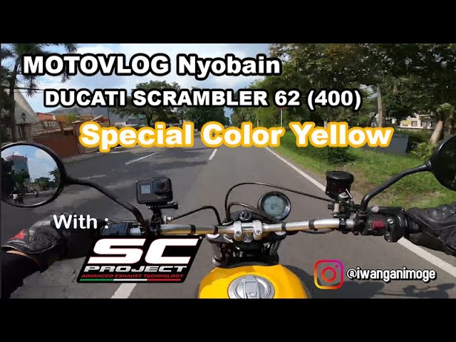 MOTOVLOG - NYOBAIN DUCATI SCRAMBLER SIXTY2 (400) SPECIAL COLOR YELLOW WITH SC PROJECT EXHAUST