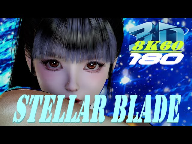 Stellar Blade, Experience 8K 3D VR180, Dance, ダンス, KPOP, MMD, VaM, 3DVR, 8K60FPS