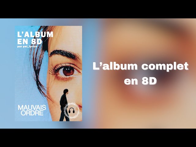 Lomepal - Mauvais ordre, l'album complet en 8D