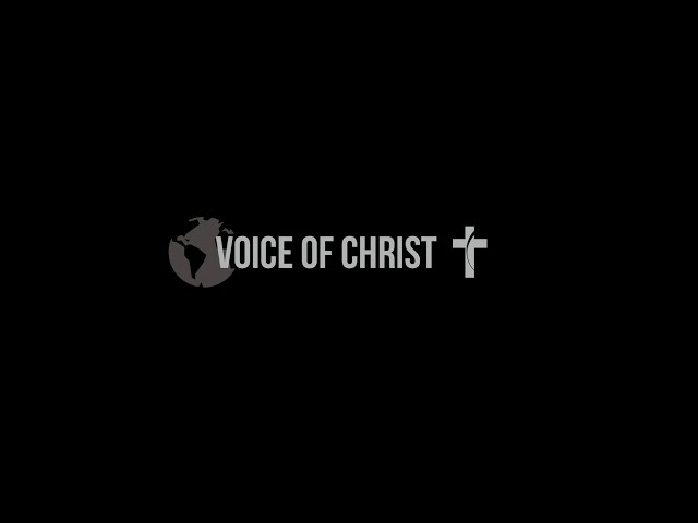 Voice of Christ Sunday Service  |  February 9, 2025