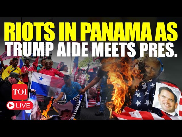 Panama LIVE | 'Get Out Rubio': Riots As Trump Aide Meets President Amid Tensions | Watch