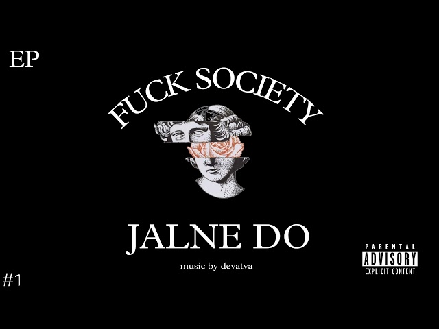 Devatva - Jalne Do (Official music) FUCK SOCIETY EP