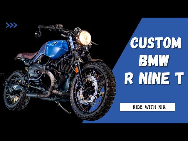 Our Very Own Custom BMW R nine T | Ride With Nik