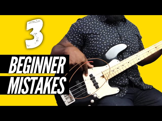 3 Huge Mistakes Beginners Bass Players Make