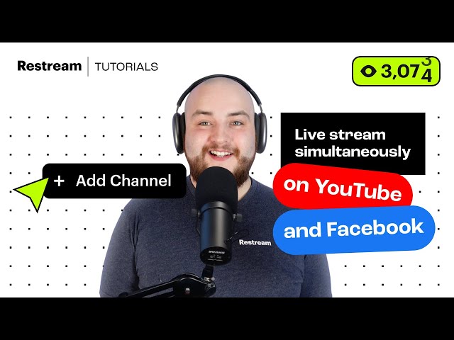 How to Stream to YouTube & Facebook at the Same Time