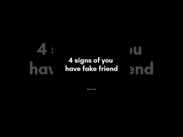 4 signs of you have fake friend #fakefriend #friendship #viralvideo #love