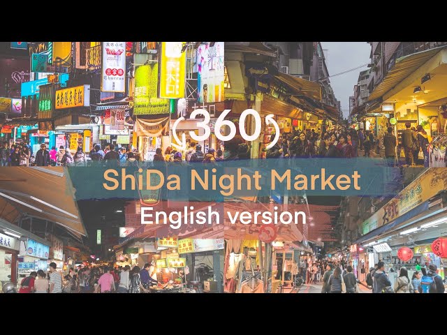 FOOD JOURNEY GUIDE IN 360 | SHIDA NIGHT MARKET (English ver.)