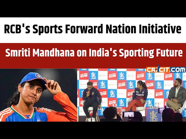 RCB Hosts Sports Forward Nation: Smriti Mandhana on Women's Sports & India's Future