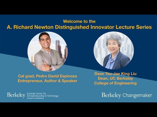 Pedro David Espinoza Cal Grad Entrepreneur in conversation with Dean Tsu-Jae King Liu UCBerkeley CoE