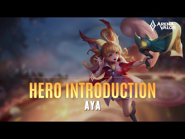 Aya Hero Introduction Guide | Arena of Valor - TiMi Studios