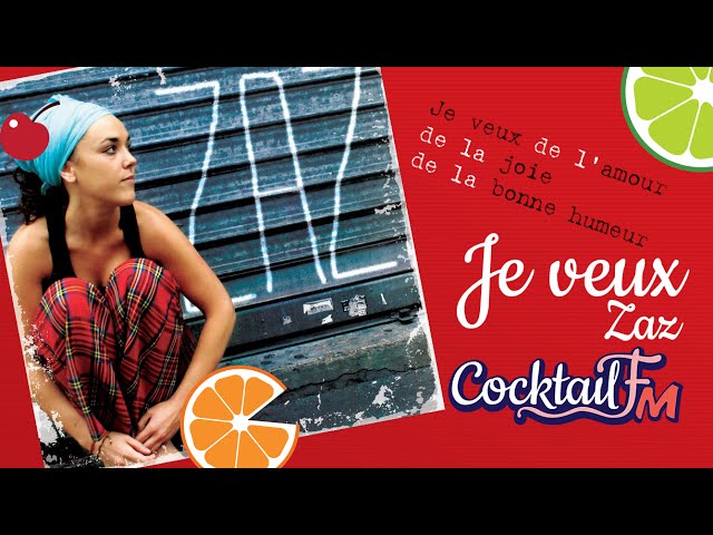 Learning French grammar with: Je veux - Zaz CocktailFM#1