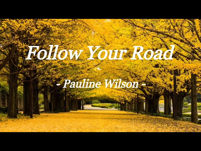 FOLLOW YOUR ROAD | PAULINE WILSON | LYRIC VIDEO