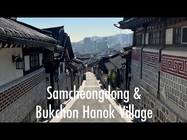 [5K Seoul] Samcheongdong & Bukchon Hanok Village (삼청동과 북촌 한옥마을)