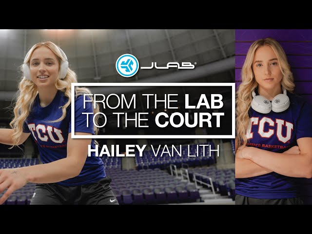 TCU's Hailey Van Lith: From The Lab to The Court with JLab