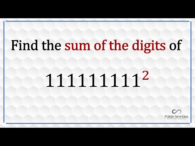 Sum of the digits of 111111111^2