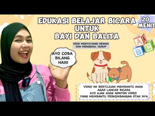 BELAJAR BICARA UNTUK BAYI DAN BALITA, EDUKASI UNTUK PERKEMBANGAN OTAK ANAK AGAR LANCAR BICARA