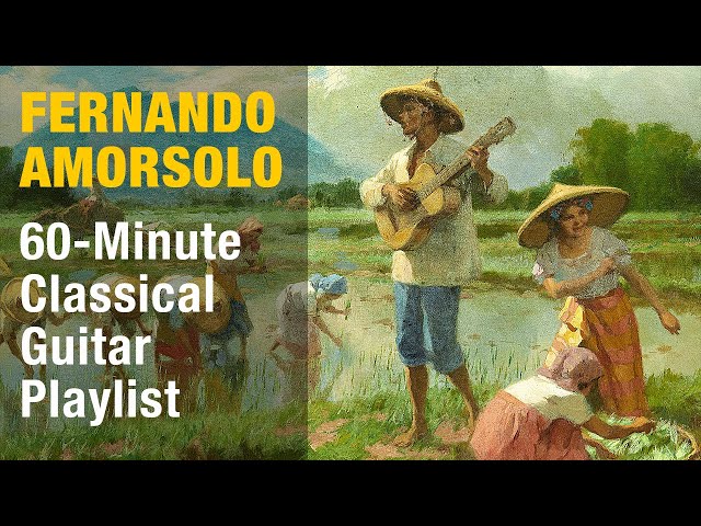 Fernando Amorsolo’s Paintings Paired with Classical Guitar – Relax with a 60-Minute Playlist