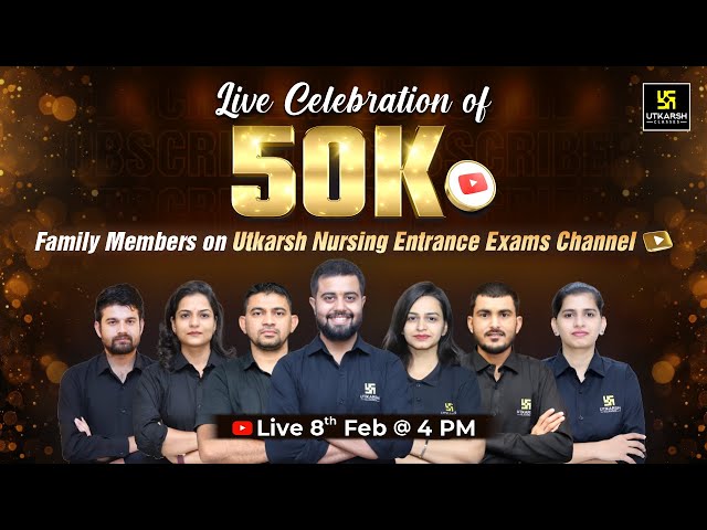 Celebrating 🎉50K Subscribers | Team Utkarsh | Utkarsh Nursing Entrance Exams