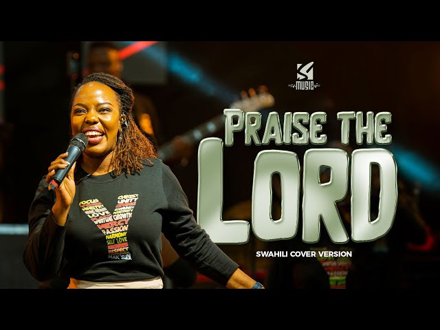 PRAISE THE LORD Sarah Ndosi | Swahili Cover live Version | Elevation worship.