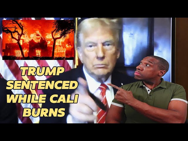 Trump Sentenced, California Burns And Other News Of The Week