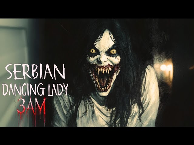 SERBIAN DANCING LADY: 3 AM | Short Horror Film