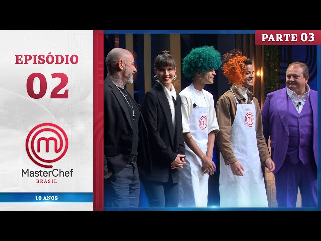 EP. 02 - 3/5: EMBATES DE SELETIVA | TEMP. 11 | MASTERCHEF BRASIL (04/06/24)