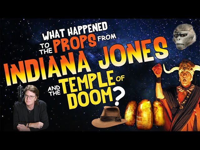 What Happened to the PROPS from INDIANA JONES and the TEMPLE of DOOM?