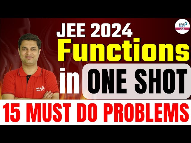 #JEE2024: Functions in One Shot: 15 Must Do Problems || LIVE || Infinity Learn JEE