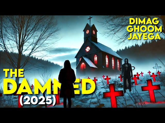 THE DAMNED (2025) New Horror Movie Explained in Hindi |  Survival Movie Explanation | Suspense Film