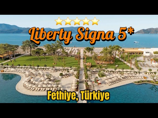 Liberty Signa 5* | Fethiye, Türkiye | All Inclusive resort | Honest review and overview