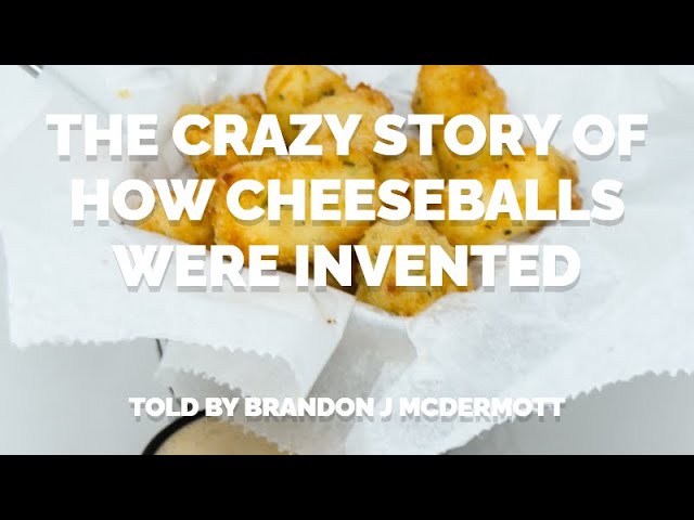 The CRAZY Story of How Cheeseballs Were Invented