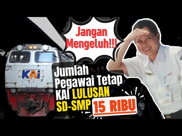 Cerita Jonan memimpin pegawai PT KAI yang mayoritas lulusan SD & SMP