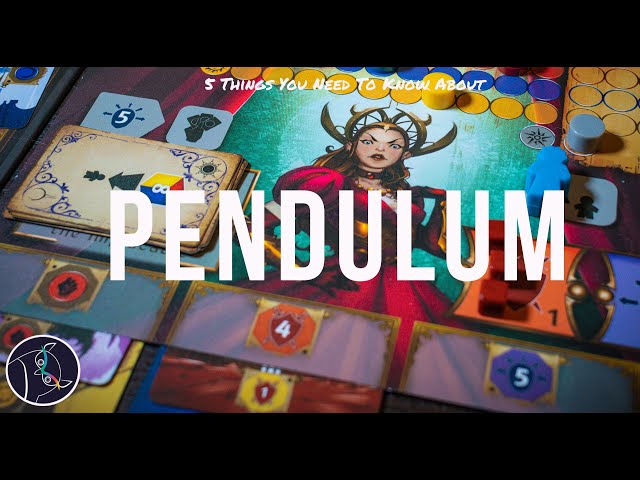 5 Things You Need To Know About Pendulum - Board Game Review